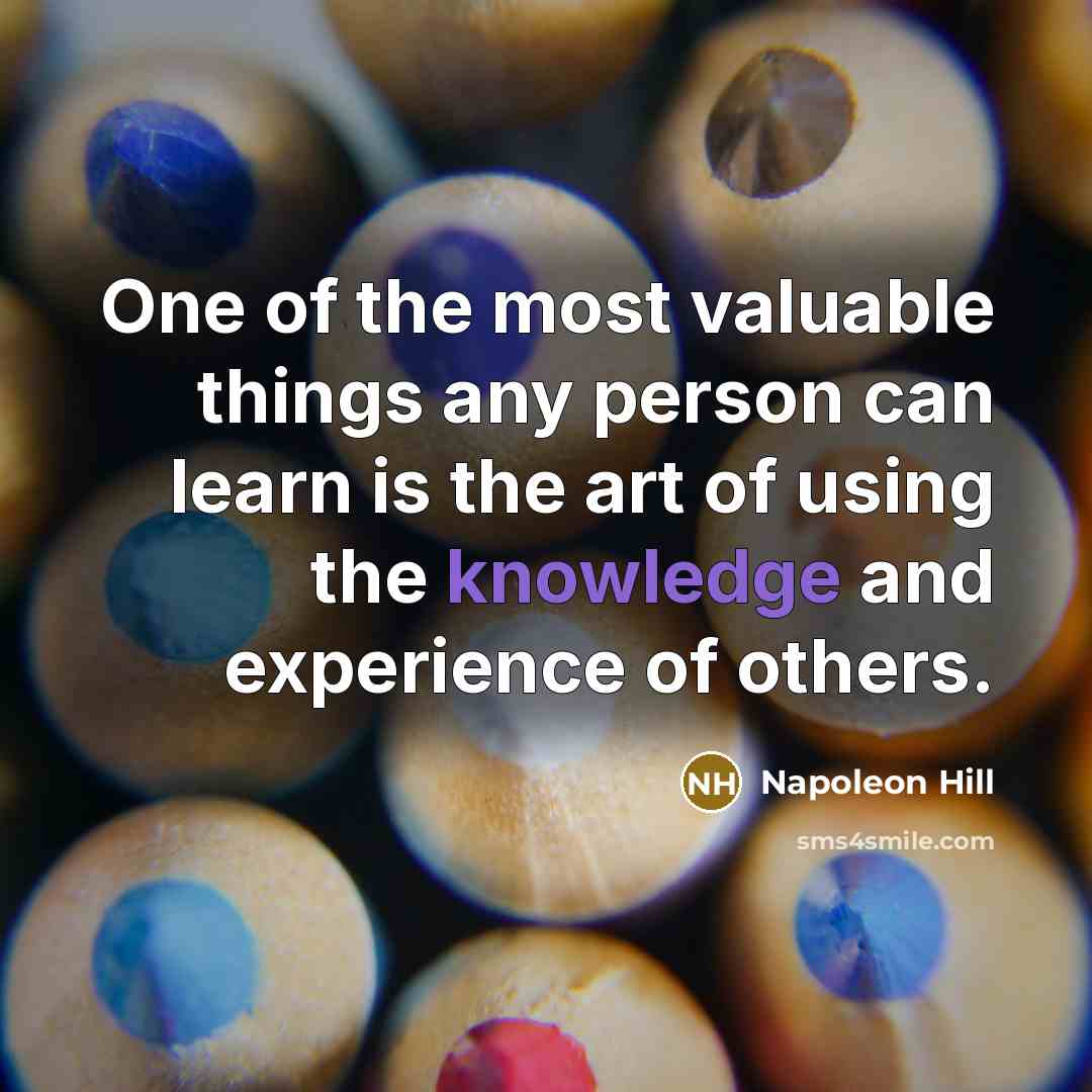 “One of the most valuable things any person can learn…” quote by Napoleon Hill