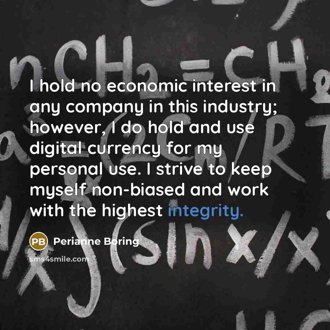 “I hold no economic interest in any company in this…” quote by Perianne Boring