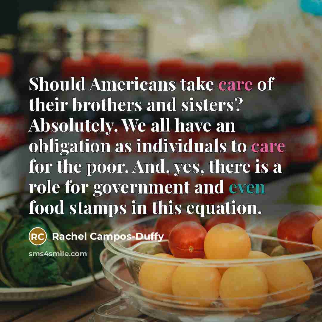 “Should Americans take care of their brothers and sisters? Absolutely.…” quote by Rachel Campos-Duffy