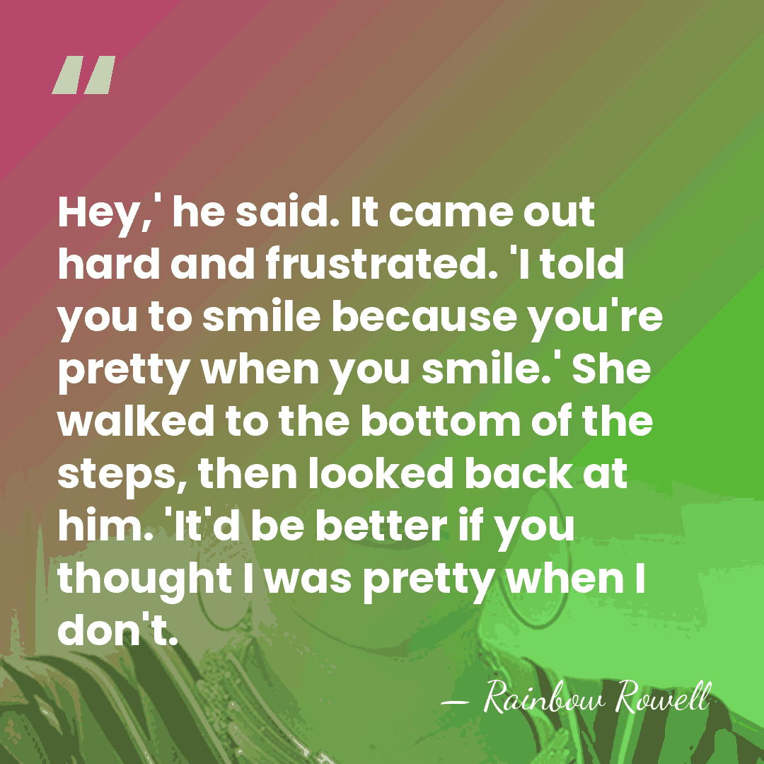 Hey,' he said. It came out hard and frustrated. 'I told you&hellip; - Rainbow Rowell