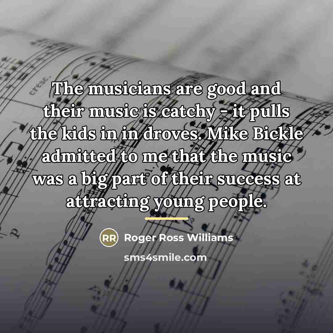 “The musicians are good and their music is catchy -…” quote by Roger Ross Williams