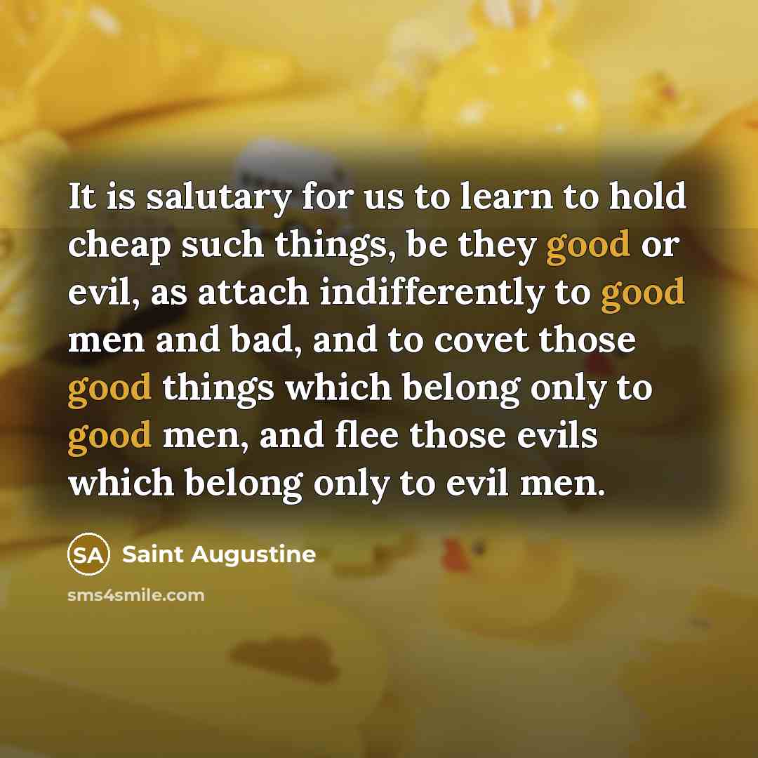“It is salutary for us to learn to hold cheap…” quote by Saint Augustine