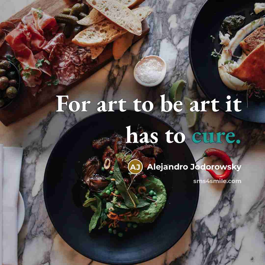 “For art to be art it has to cure.…” quote by Alejandro Jodorowsky