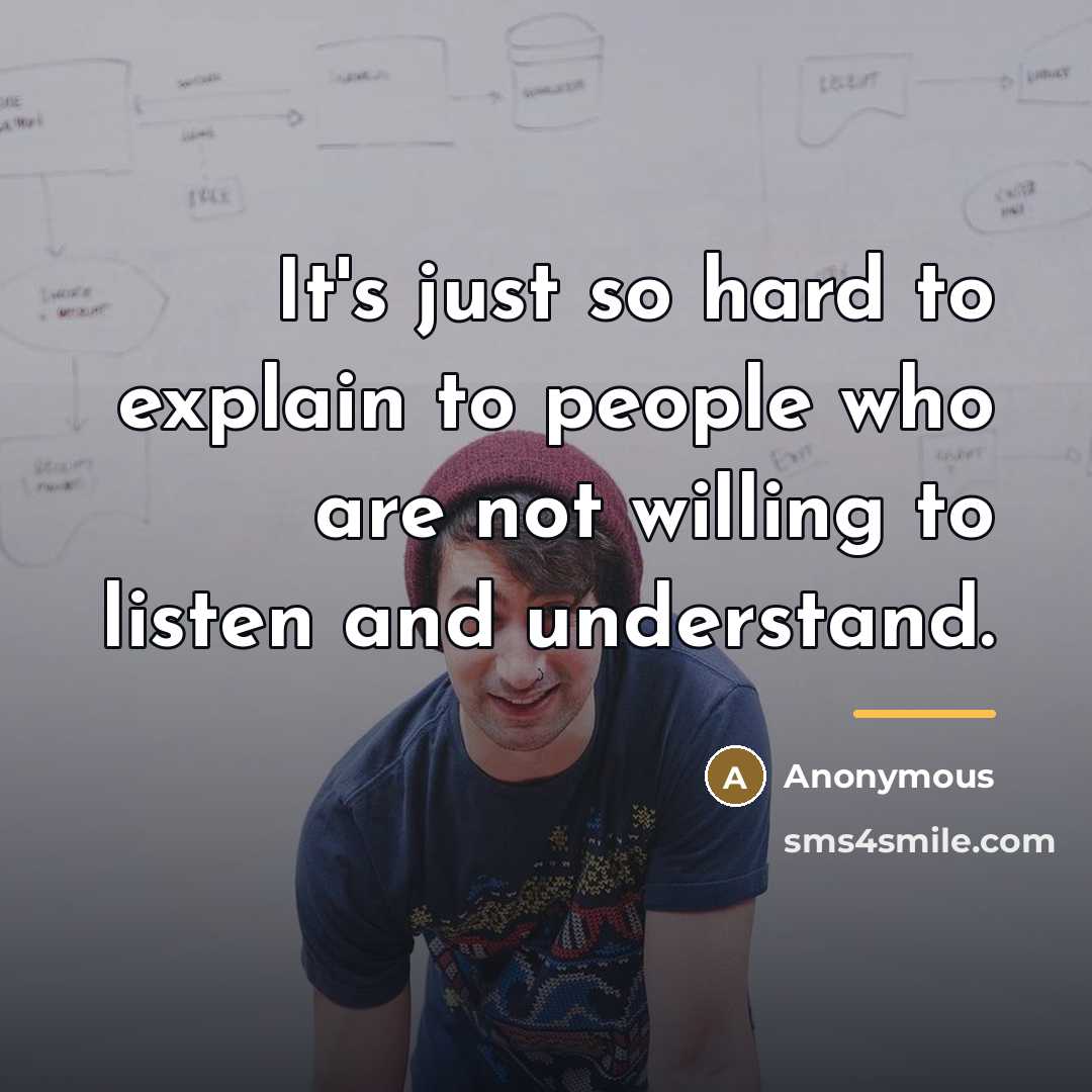 “It's just so hard to explain to people who are…” quote by Anonymous