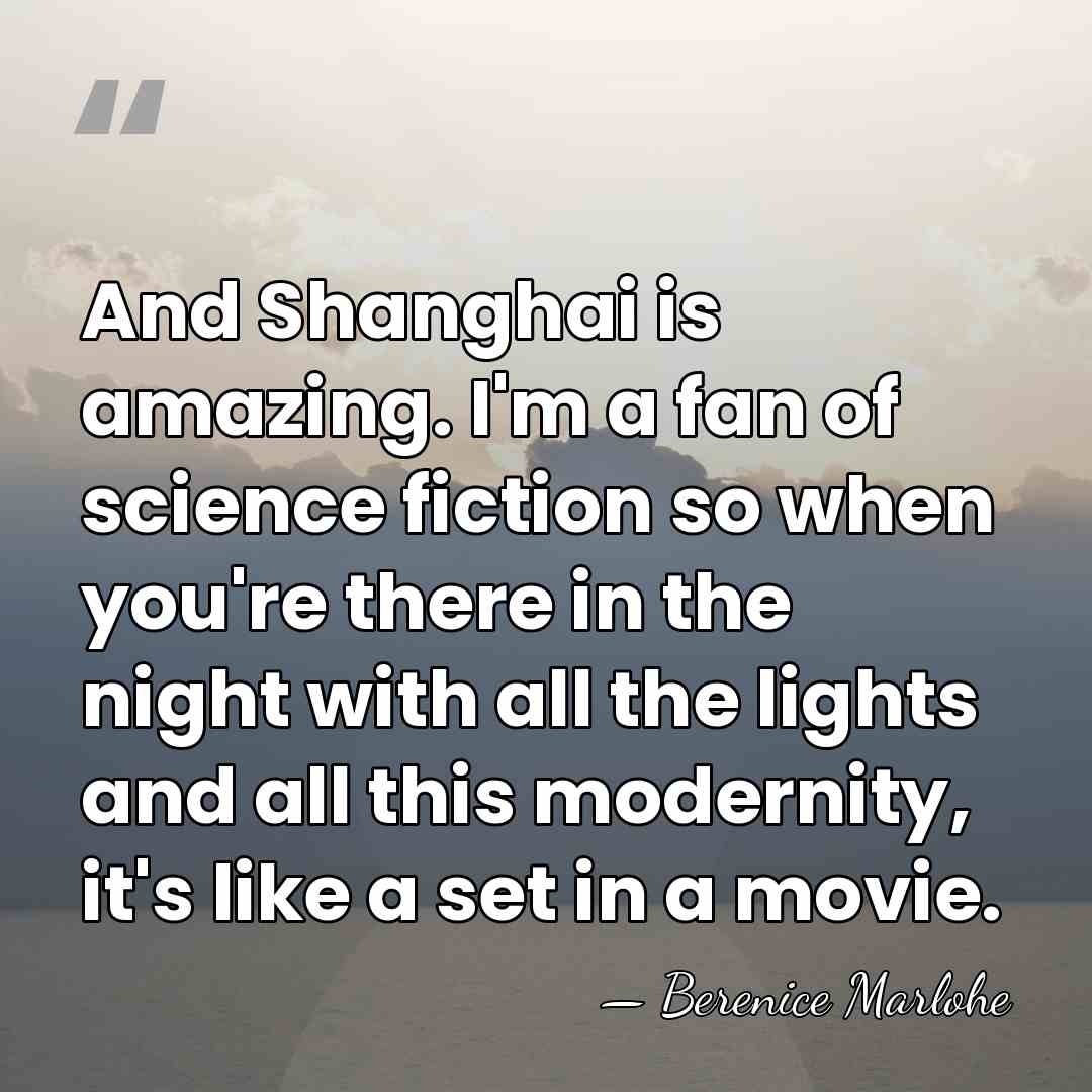 And Shanghai is amazing. I'm a fan of science fiction so when&hellip; - Berenice Marlohe