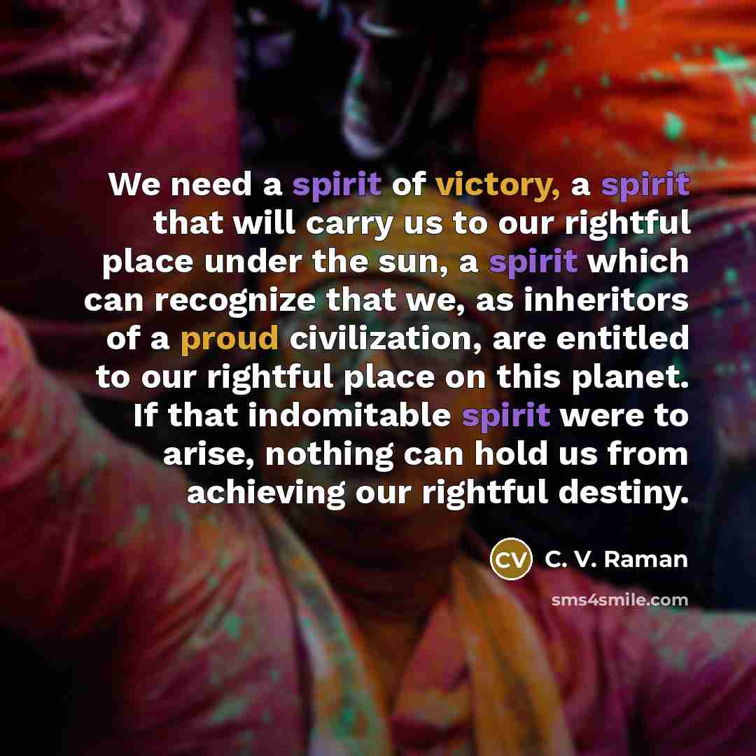 “We need a spirit of victory, a spirit that will…” quote by C. V. Raman