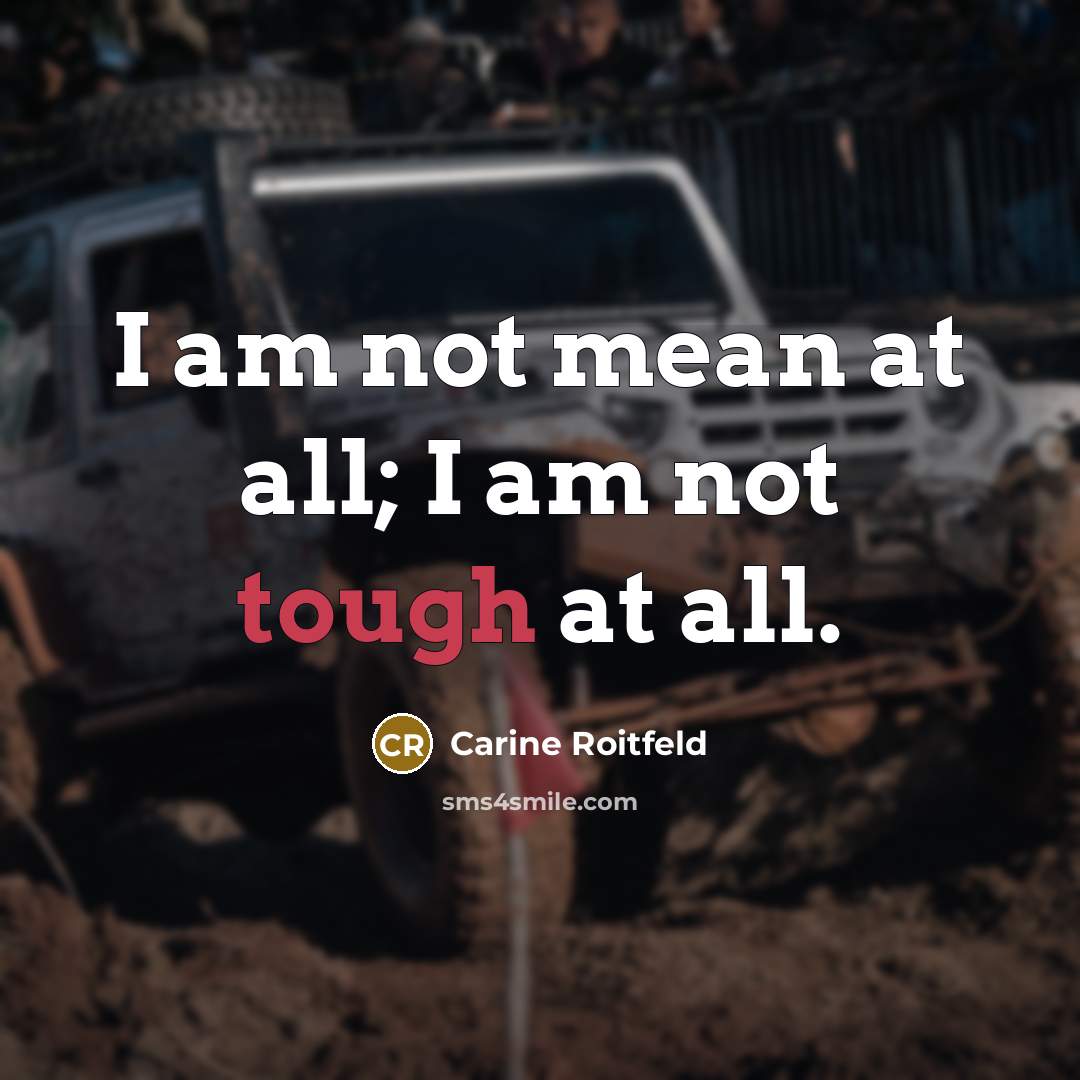 “I am not mean at all; I am not tough…” quote by Carine Roitfeld
