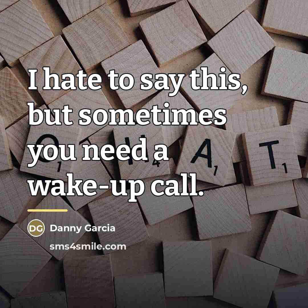 “I hate to say this, but sometimes you need a…” quote by Danny Garcia