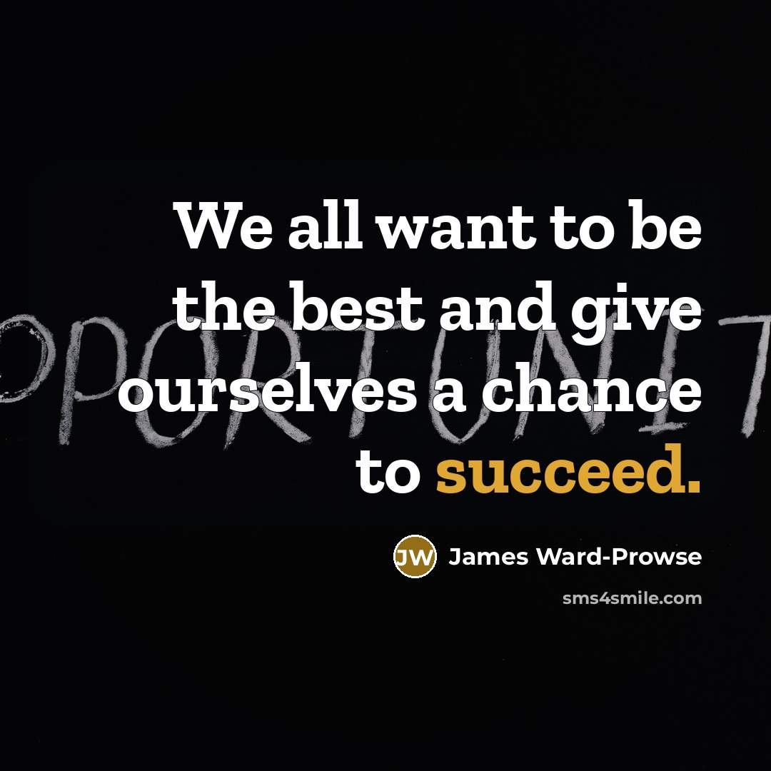“We all want to be the best and give ourselves…” quote by James Ward-Prowse
