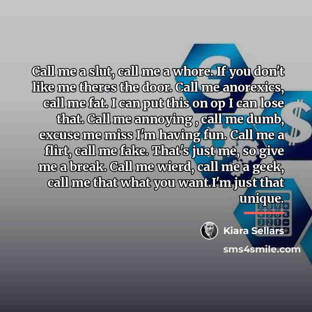 “Call me a slut, call me a whore. If you…” quote by Kiara Sellars