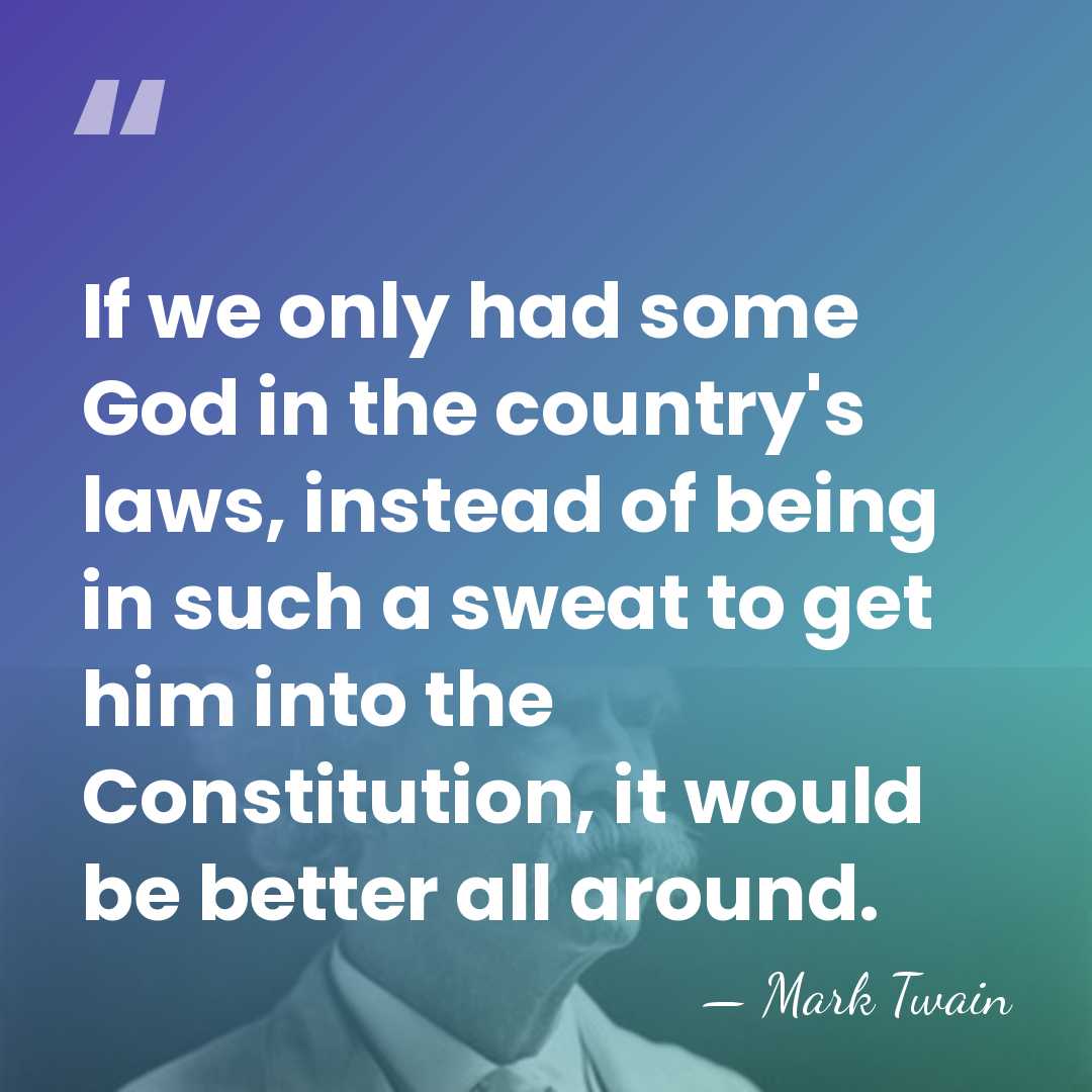 If we only had some God in the country's laws, instead of&hellip; - Mark Twain