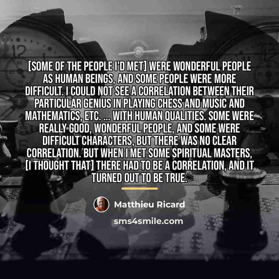 “[Some of the people I'd met] were wonderful people as…” quote by Matthieu Ricard