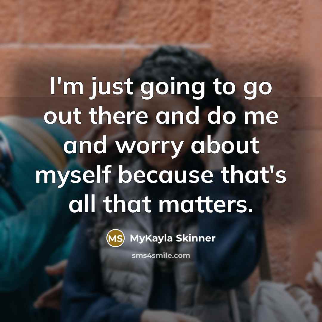 “I'm just going to go out there and do me…” quote by MyKayla Skinner