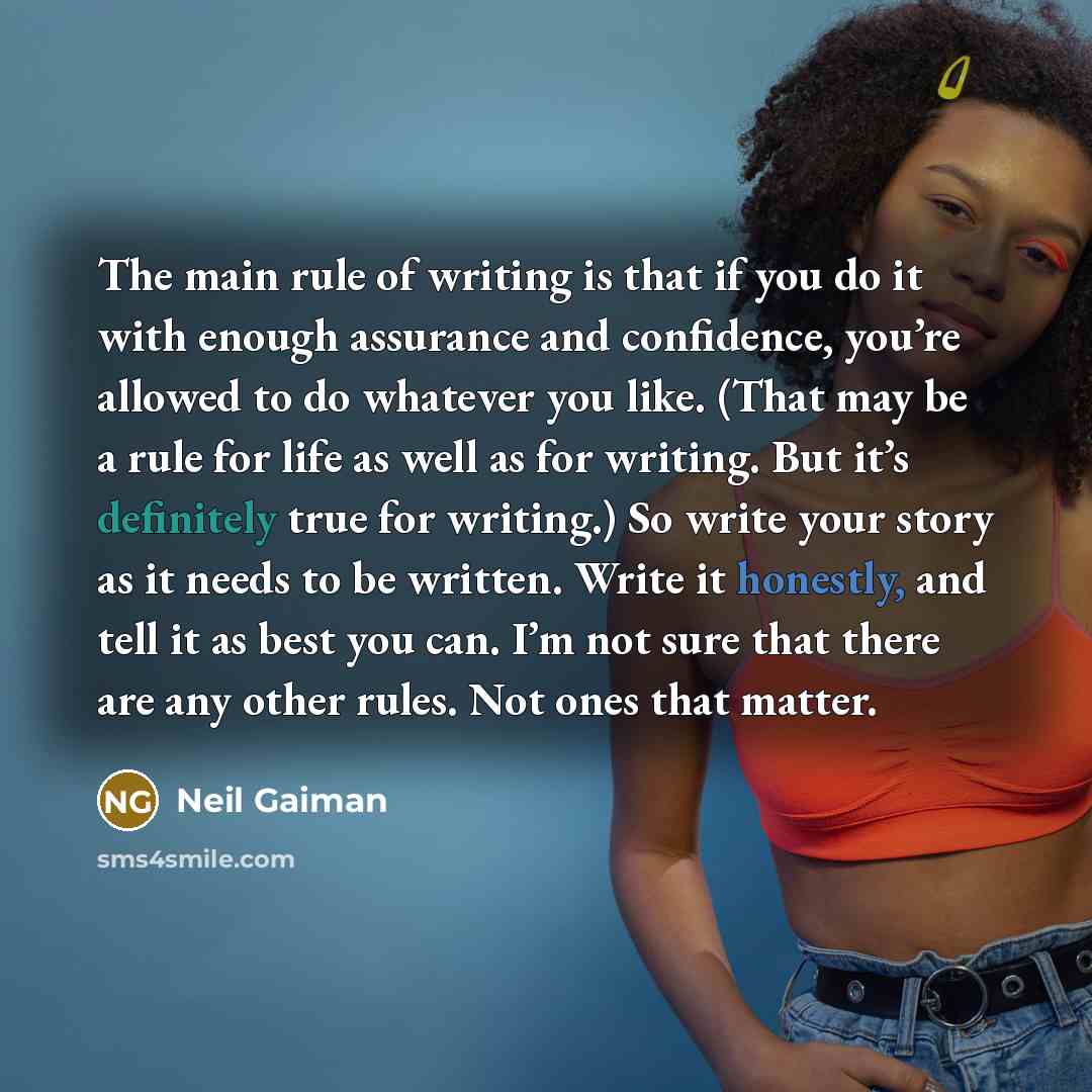 “The main rule of writing is that if you do…” quote by Neil Gaiman
