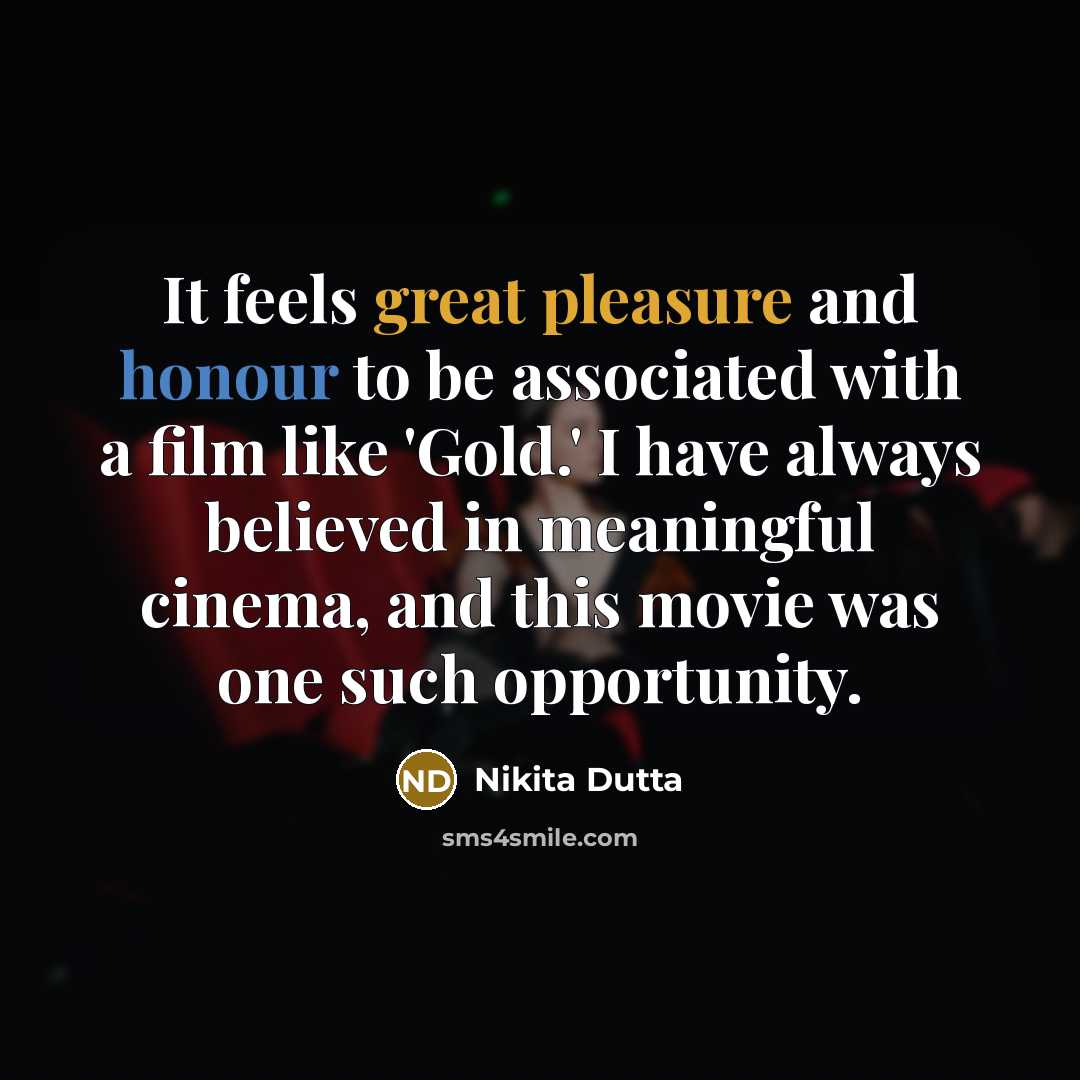 “It feels great pleasure and honour to be associated with…” quote by Nikita Dutta
