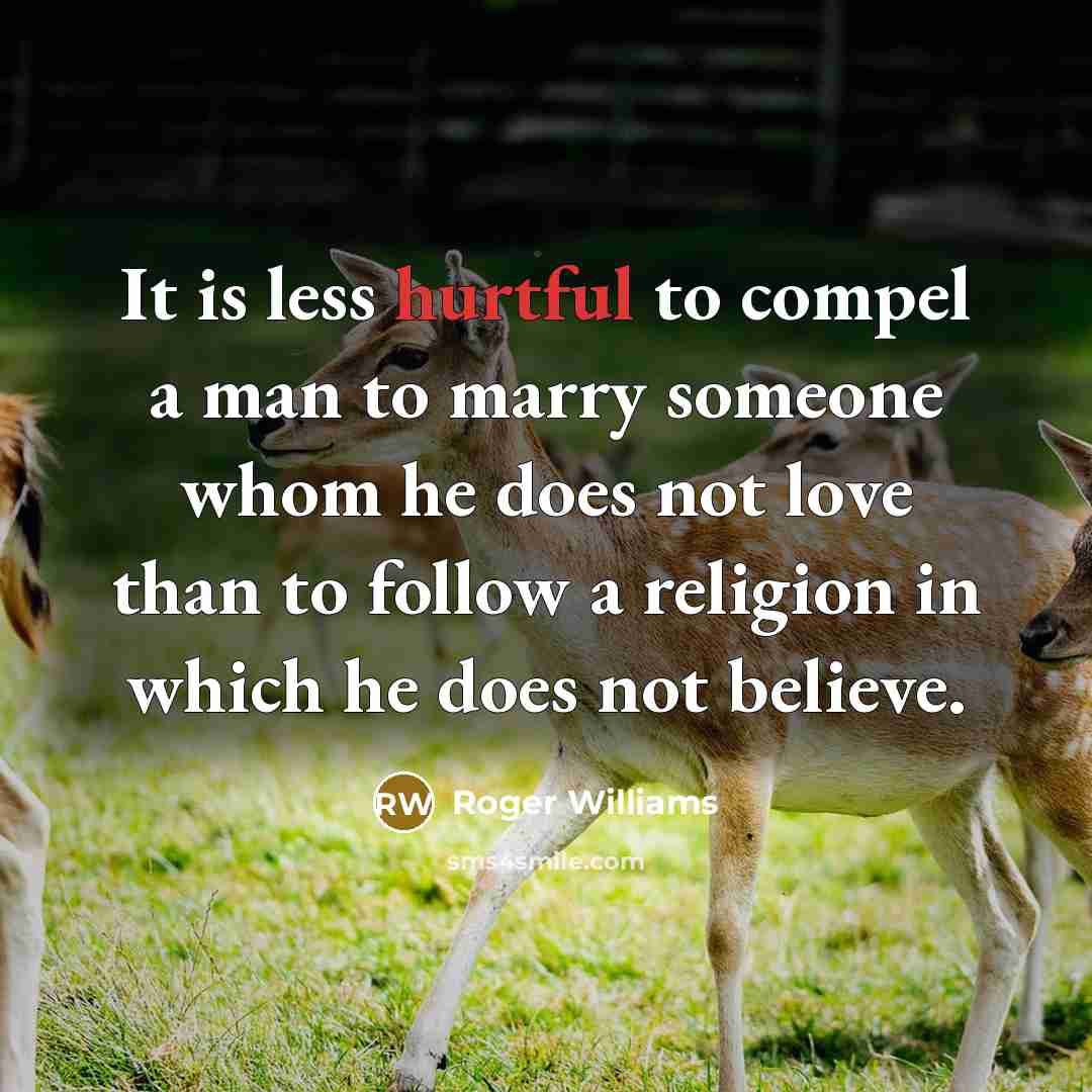 “It is less hurtful to compel a man to marry…” quote by Roger Williams