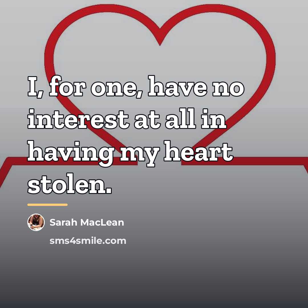 “I, for one, have no interest at all in having…” quote by Sarah MacLean