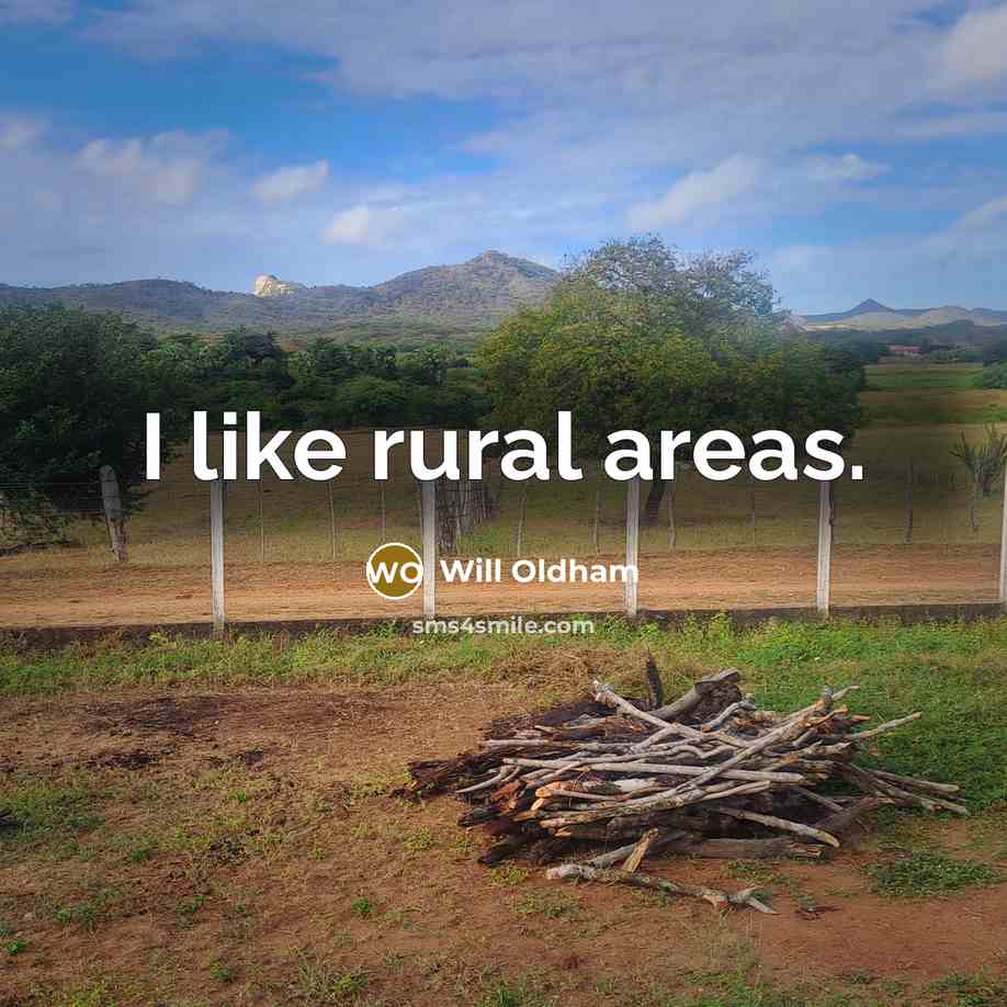 “I like rural areas.…” quote by Will Oldham