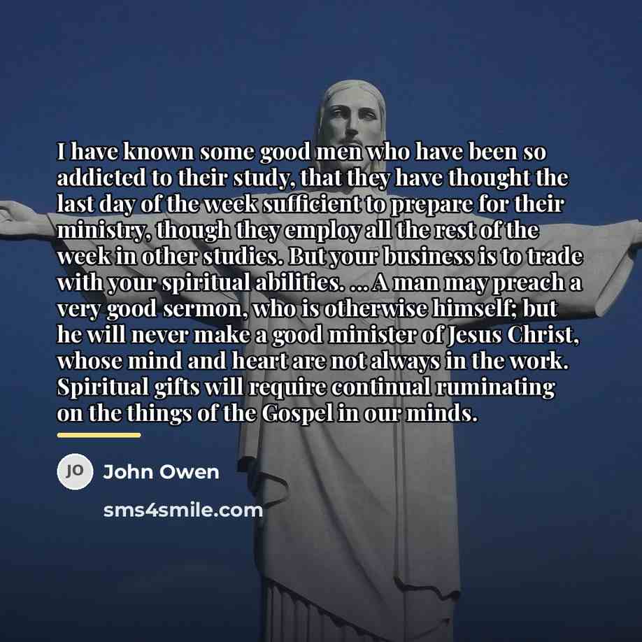 “I have known some good men who have been so…” quote by John Owen