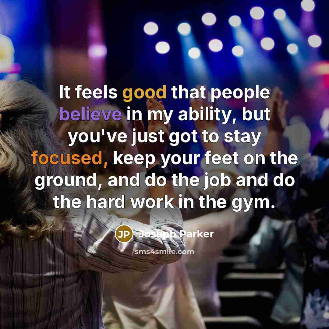 “It feels good that people believe in my ability, but…” quote by Joseph Parker