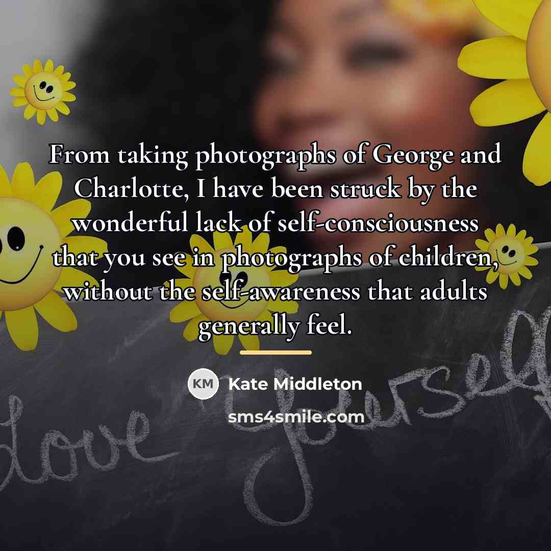 “From taking photographs of George and Charlotte, I have been…” quote by Kate Middleton