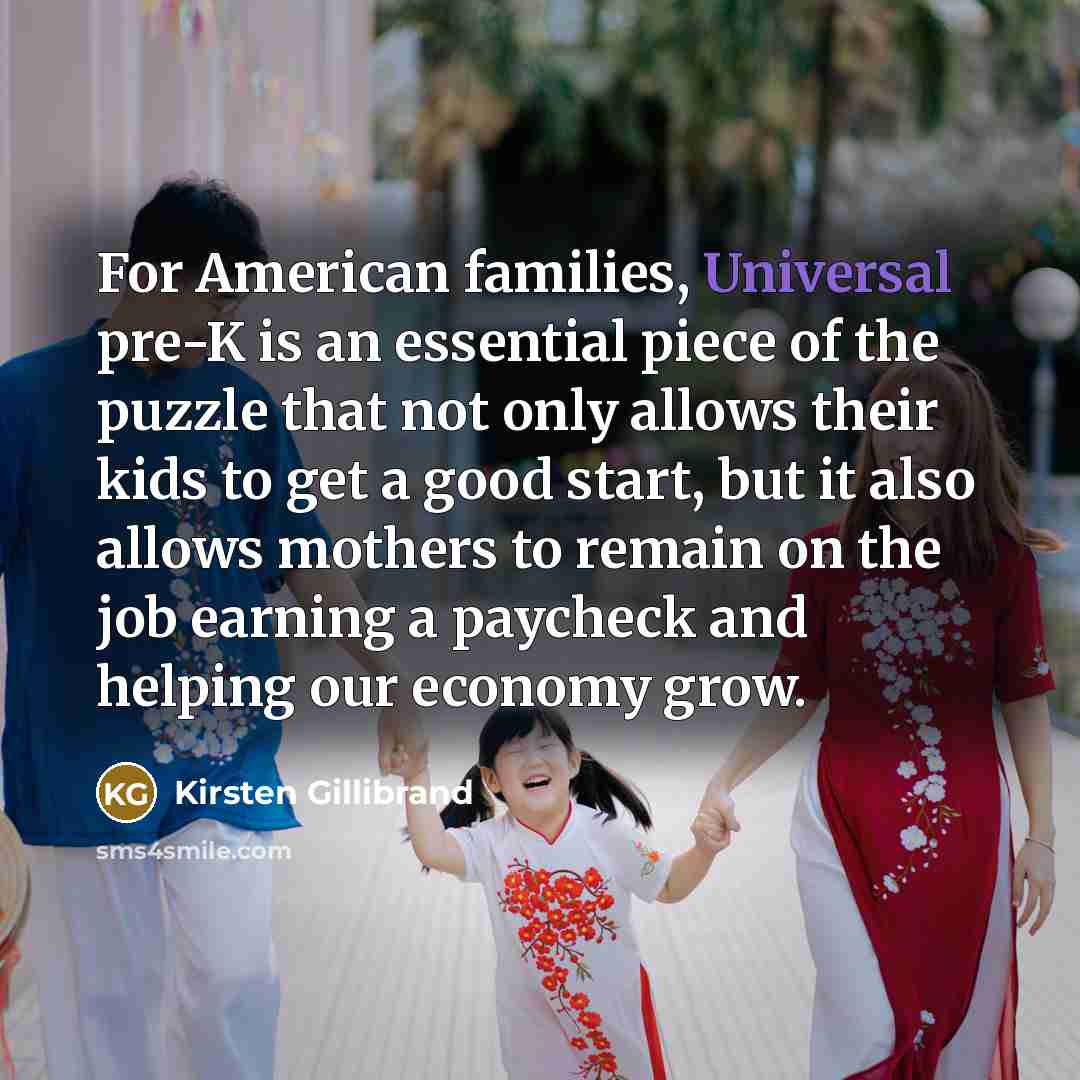 “For American families, Universal pre-K is an essential piece of…” quote by Kirsten Gillibrand