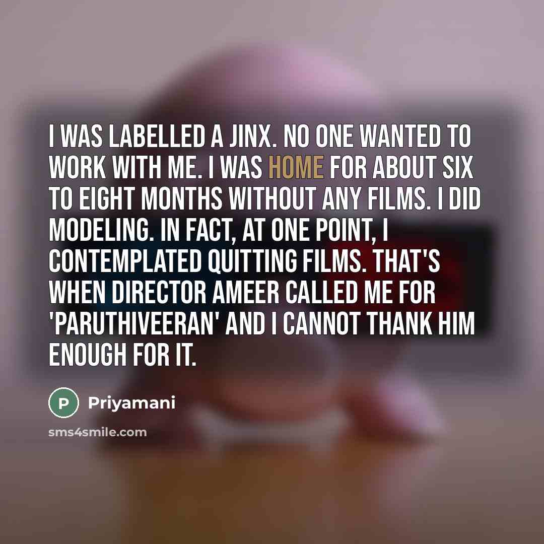 “I was labelled a jinx. No one wanted to work…” quote by Priyamani