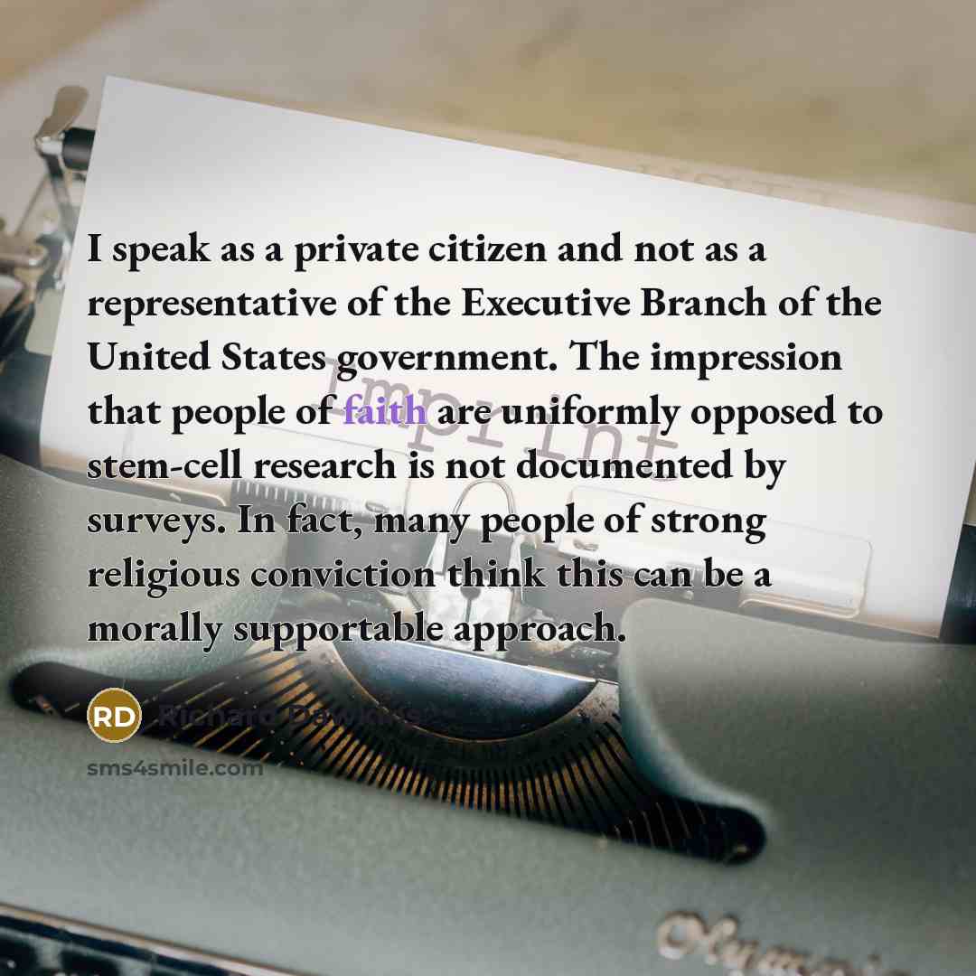 “I speak as a private citizen and not as a…” quote by Richard Dawkins