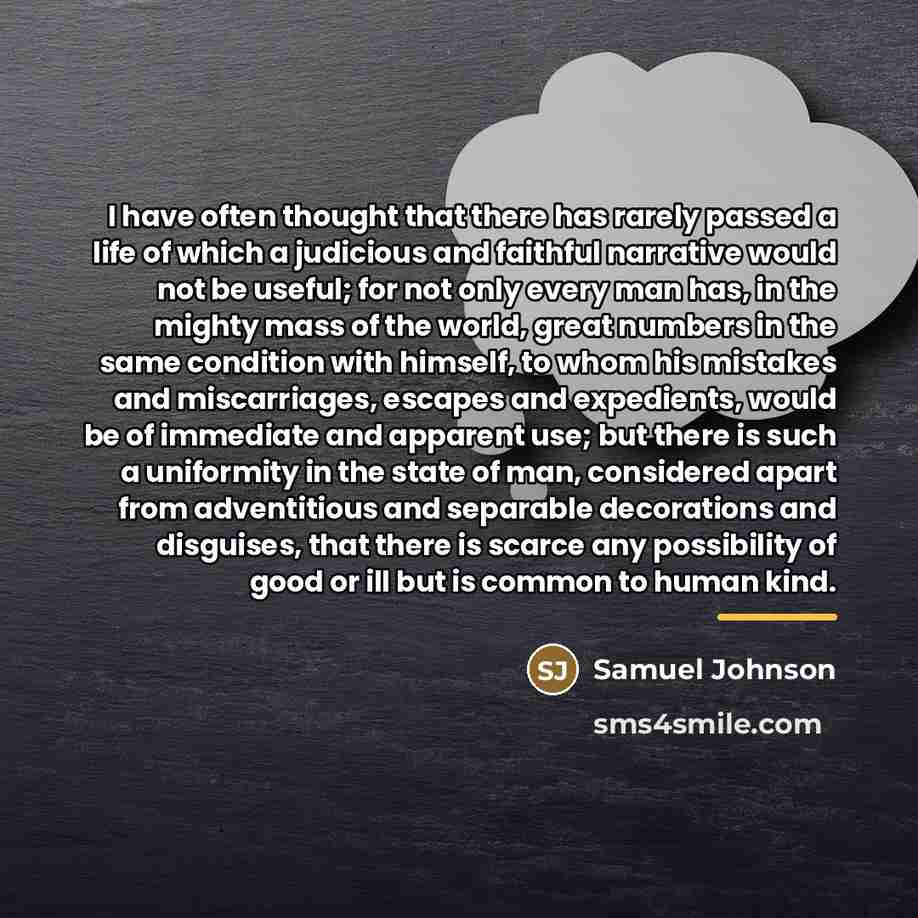 “I have often thought that there has rarely passed a…” quote by Samuel Johnson