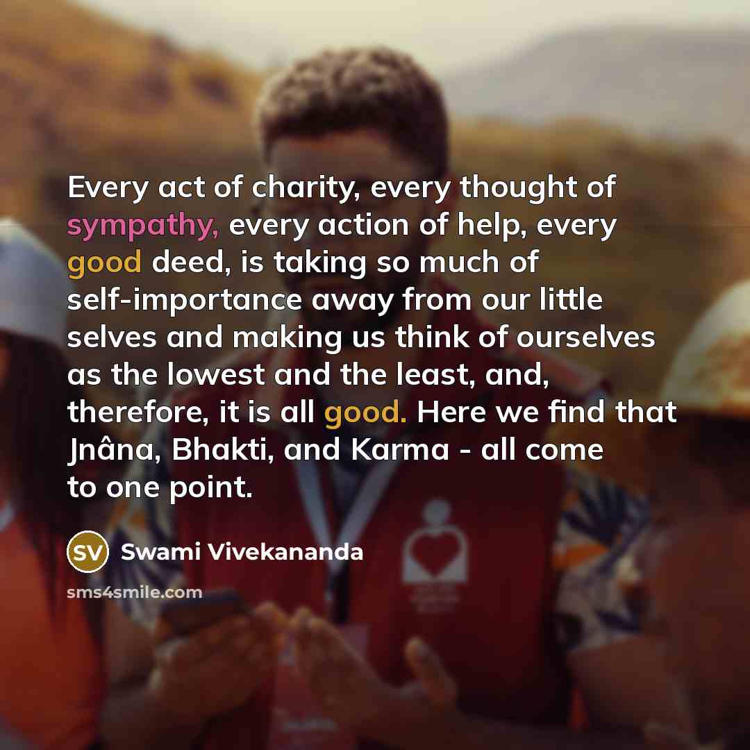“Every act of charity, every thought of sympathy, every action…” quote by Swami Vivekananda