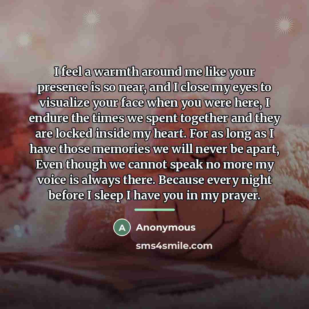 “I feel a warmth around me like your presence is…” quote by Anonymous