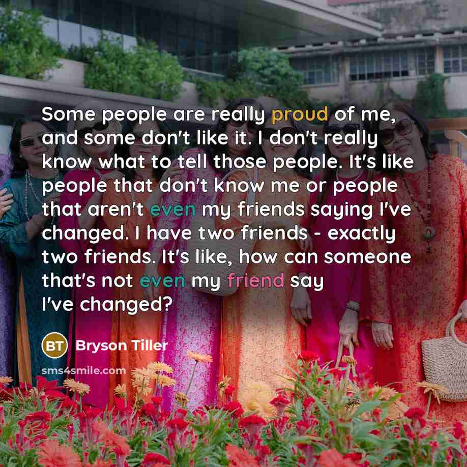 “Some people are really proud of me, and some don't…” quote by Bryson Tiller
