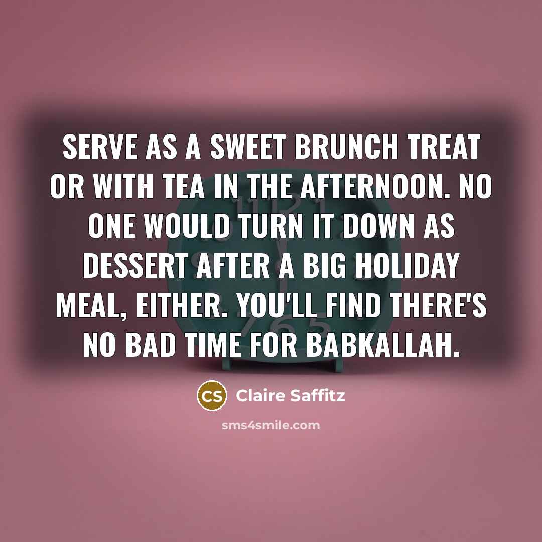 “Serve as a sweet brunch treat or with tea in…” quote by Claire Saffitz