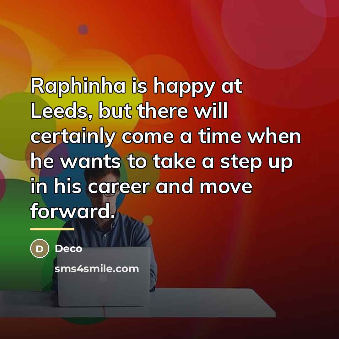 “Raphinha is happy at Leeds, but there will certainly come…” quote by Deco