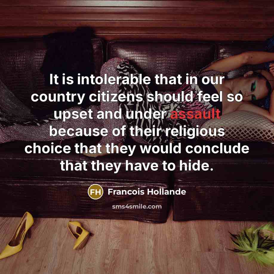 “It is intolerable that in our country citizens should feel…” quote by Francois Hollande