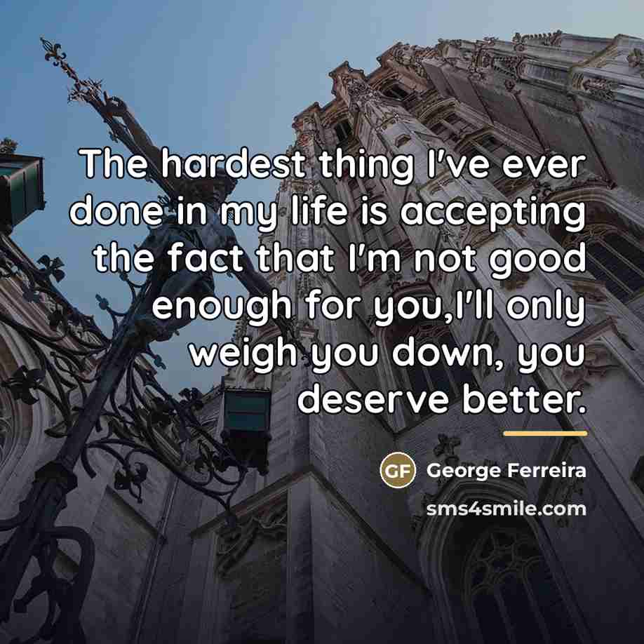 “The hardest thing I've ever done in my life is…” quote by George Ferreira
