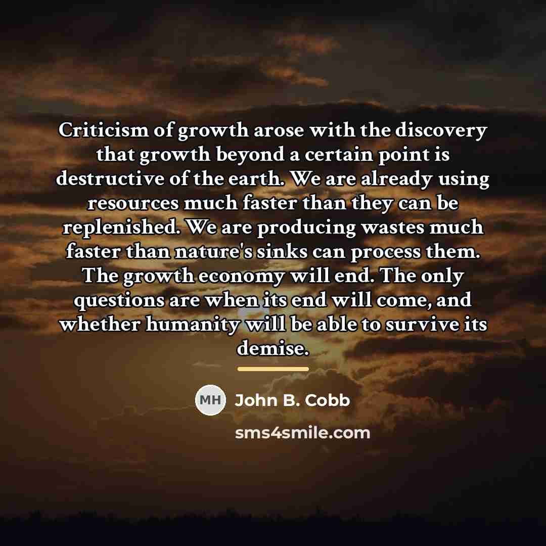 “Criticism of growth arose with the discovery that growth beyond…” quote by John B. Cobb