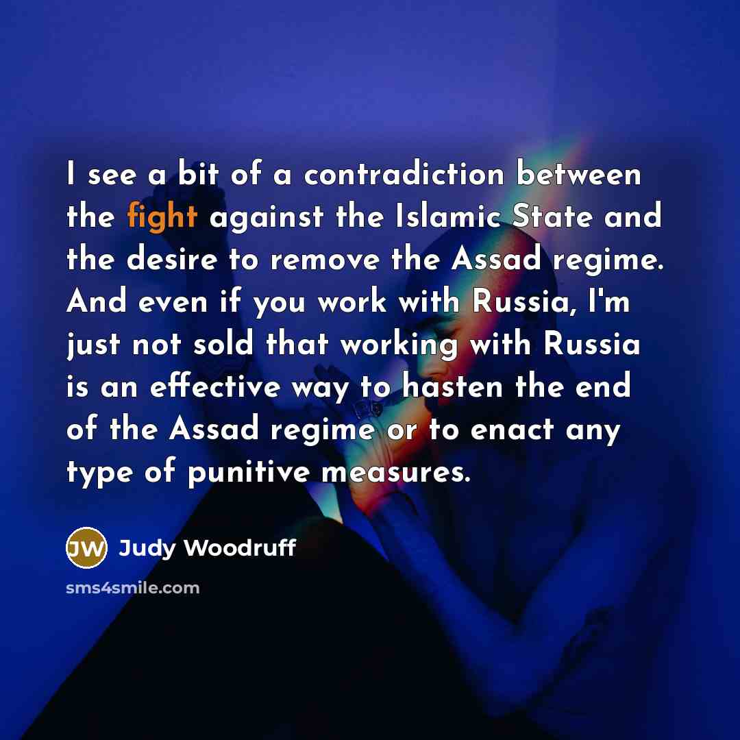 “I see a bit of a contradiction between the fight…” quote by Judy Woodruff