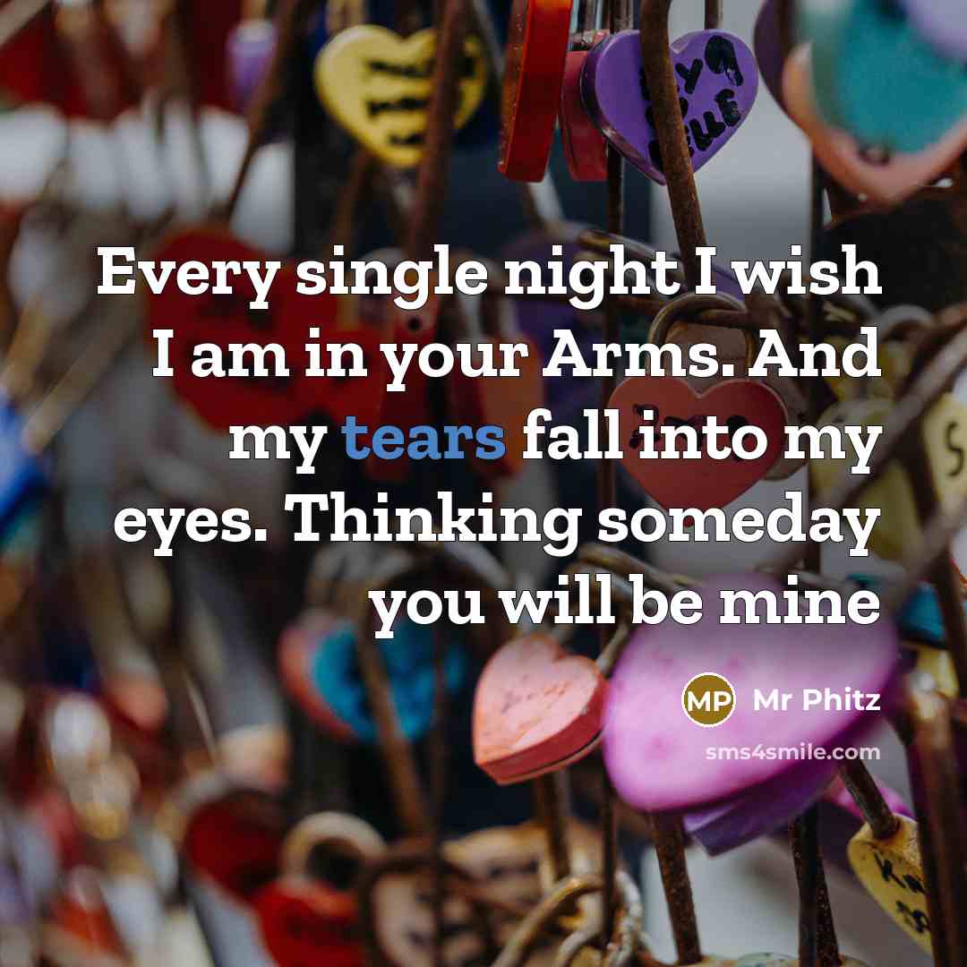 “Every single night I wish I am in your Arms.…” quote by Mr Phitz