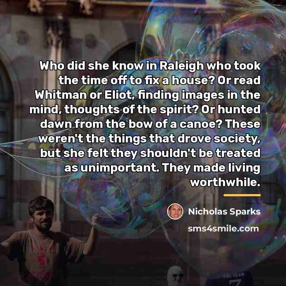 “Who did she know in Raleigh who took the time…” quote by Nicholas Sparks