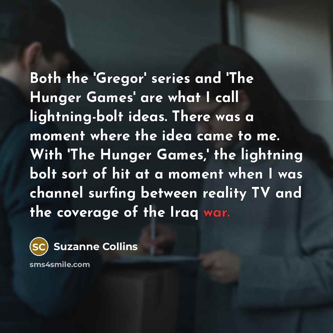 “Both the 'Gregor' series and 'The Hunger Games' are what…” quote by Suzanne Collins