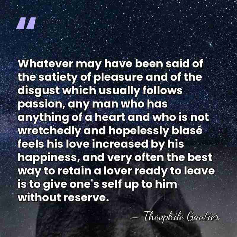 Whatever may have been said of the satiety of pleasure and of&hellip; - Theophile Gautier
