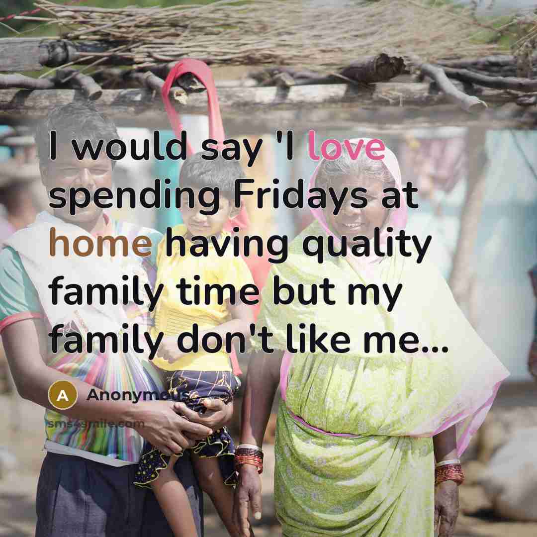 “I would say 'I love spending Fridays at home having…” quote by Anonymous