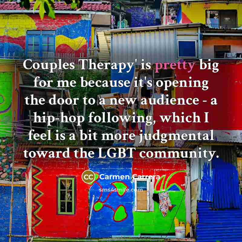“Couples Therapy' is pretty big for me because it's opening…” quote by Carmen Carrera