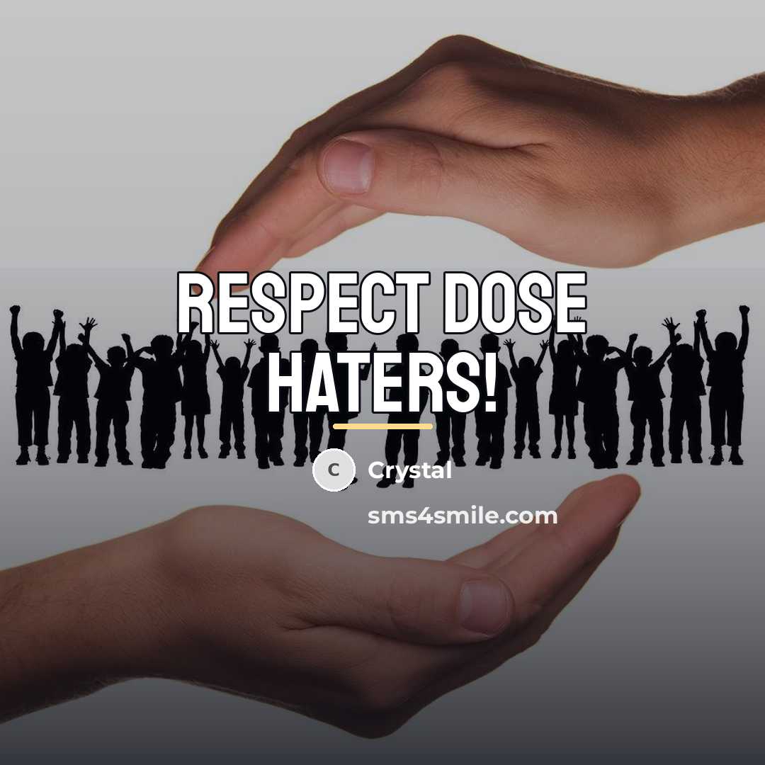 “Respect dose haters!…” quote by Crystal