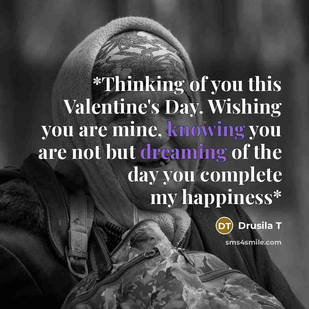 “*Thinking of you this Valentine's Day. Wishing you are mine,…” quote by Drusila T