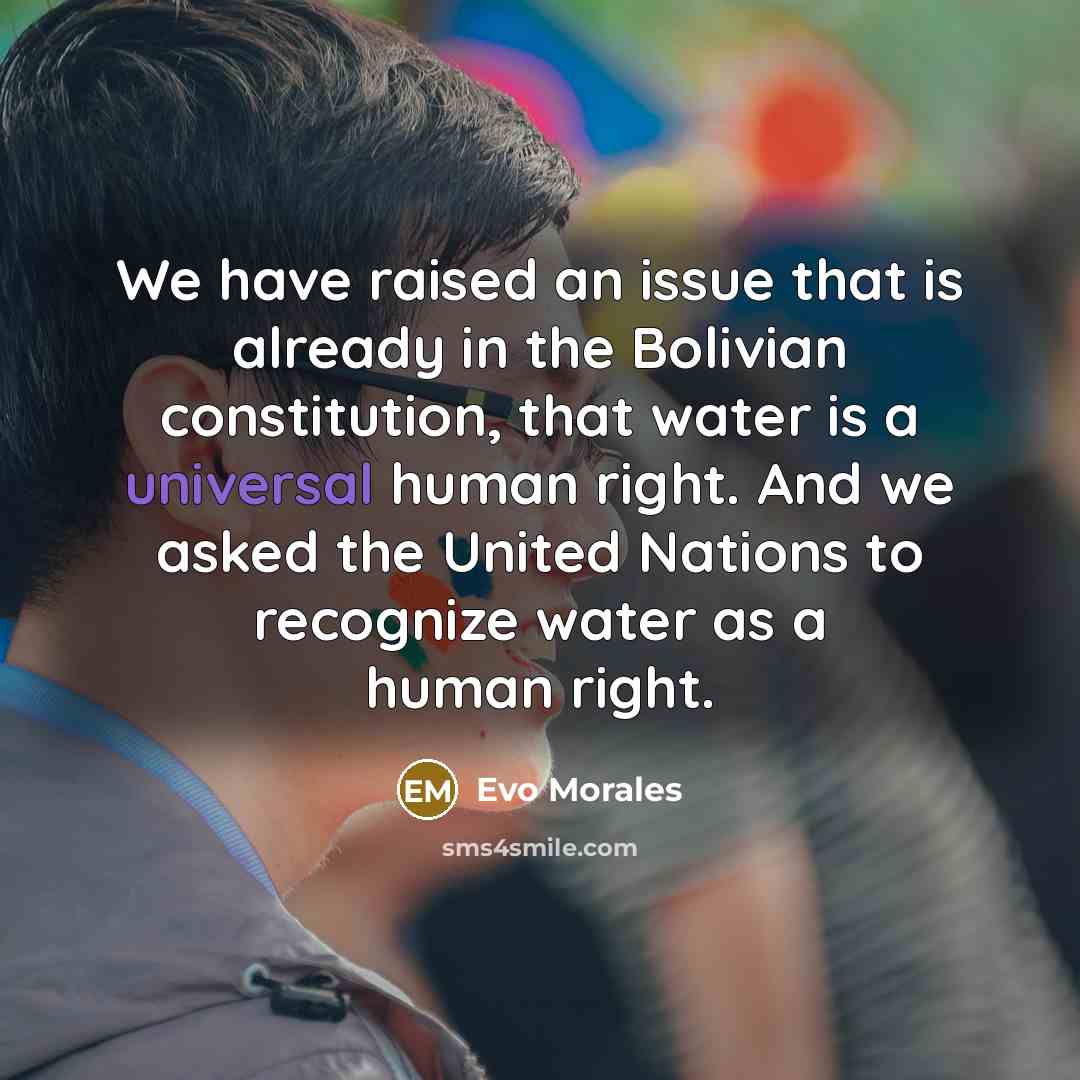 “We have raised an issue that is already in the…” quote by Evo Morales