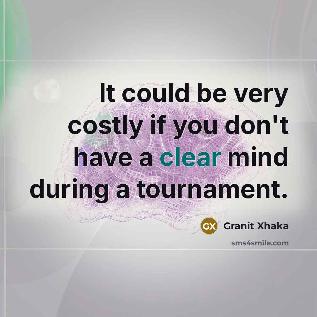 “It could be very costly if you don't have a…” quote by Granit Xhaka
