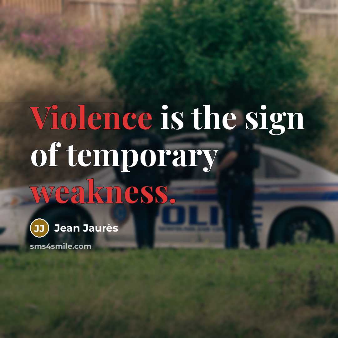 “Violence is the sign of temporary weakness.…” quote by Jean Jaures