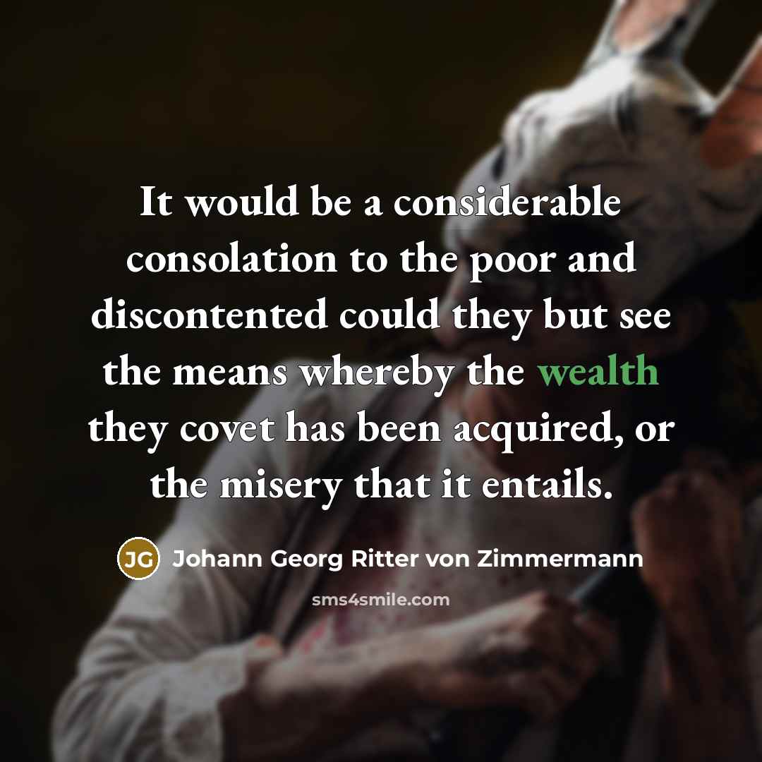 “It would be a considerable consolation to the poor and…” quote by Johann Georg Ritter von Zimmermann